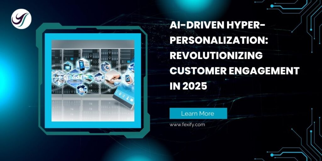 AI-Driven Hyper-Personalization: Revolutionizing Customer Engagement in 2025 | Digital Marketing in Buea | Branding in Buea | Social media management | Fexify | Innovation in Diversity