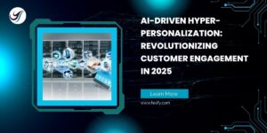 AI-Driven Hyper-Personalization: Revolutionizing Customer Engagement in 2025 | Digital Marketing in Buea | Branding in Buea | Social media management | Fexify | Innovation in Diversity