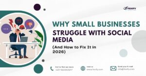 Why Small Businesses Struggle with Social Media (And How to Fix It in 2026)